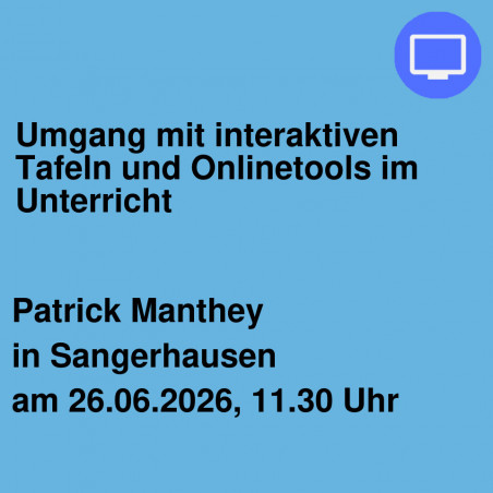 Umgang mit interaktiven Tafeln und Onlinetools im Unterricht